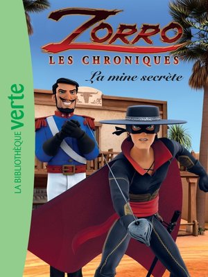 cover image of Les chroniques de Zorro 02--La mine secrète